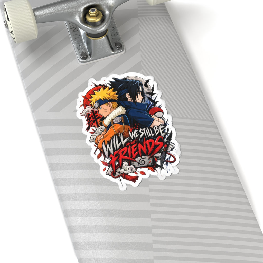 Anime Friendship Sticker — "Will We Still Be Friends" Kiss-Cut Sticker (Naruto-Inspired)