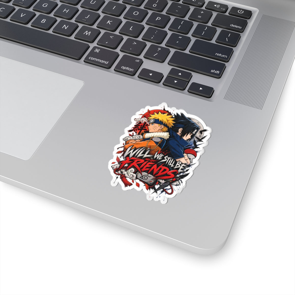 Anime Friendship Sticker — "Will We Still Be Friends" Kiss-Cut Sticker (Naruto-Inspired)
